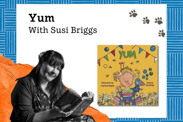Children's Book Festival author Susi Briggs pictured with her book Yum.